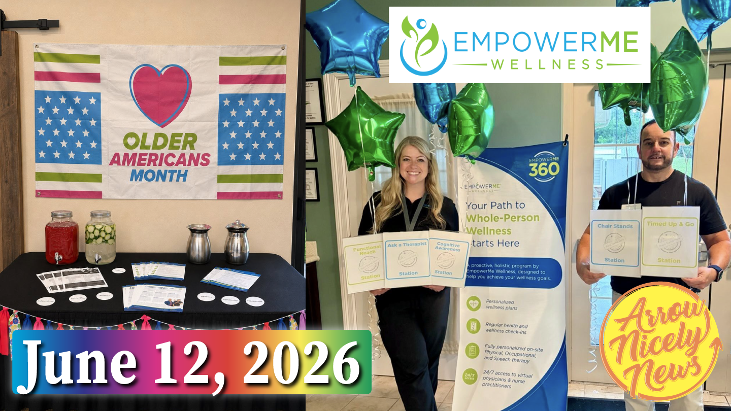 Arrow Nicely News – Older Americans Month & EmpowerMe Wellness – June 12, 2026